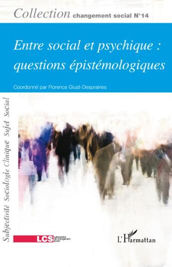 Couverture du livre « Entre social et psychique : questions épistémologiques » de Giust-Desprairies aux éditions L'harmattan