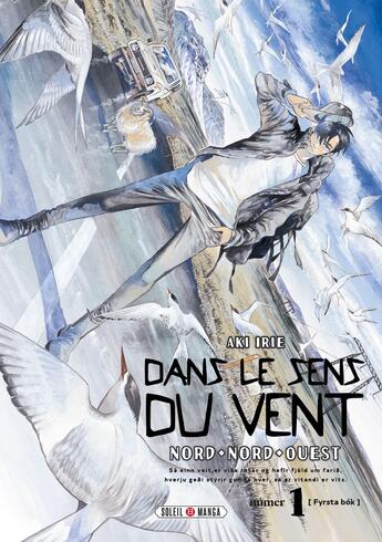 Couverture du livre « Dans le sens du vent Tome 1 » de Aki Irie aux éditions Soleil