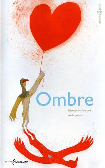 Couverture du livre « Ombre » de Aude Poirot et Bernadette Pourquié aux éditions Frimousse