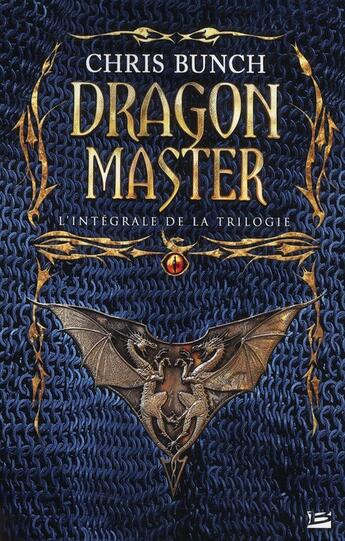 Couverture du livre « Dragon master : Intégrale Tomes 1 à 3 » de Chris Bunch aux éditions Bragelonne