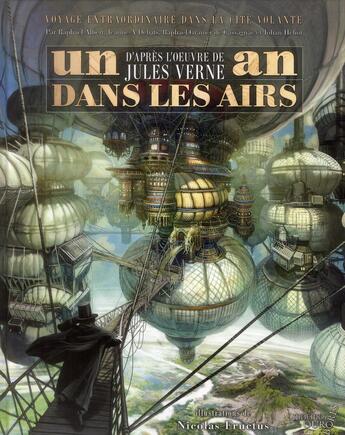 Couverture du livre « Un an dans les airs ; voyage extraordinaire dans la cité volantes » de Johan Heliot et Raphael Granier De Cassagnac aux éditions Mnemos