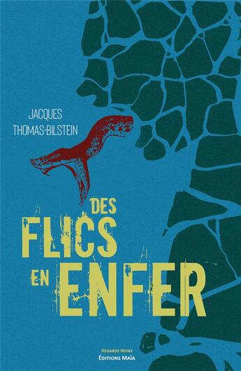 Couverture du livre « Des flics en enfer » de Jacques Thomas-Bilstein aux éditions Editions Maia