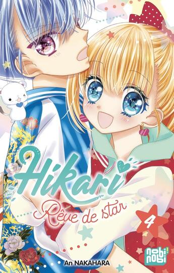 Couverture du livre « Hikari - Rêve de star T04 » de An Nakahara aux éditions Nobi Nobi