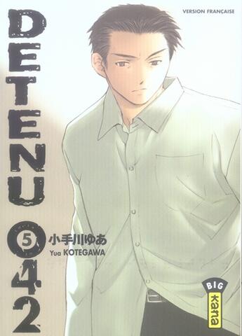 Couverture du livre « Détenu 042 Tome 5 » de Yua Kotegawa aux éditions Kana