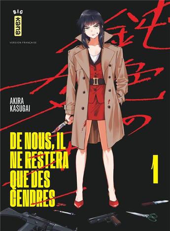 Couverture du livre « De nous, il ne restera que des cendres Tome 1 » de Akira Kasugai aux éditions Kana