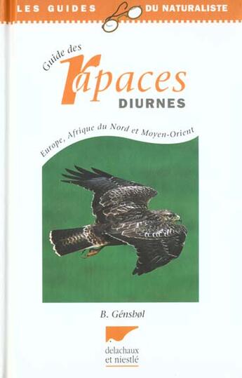 Couverture du livre « Guide Des Rapaces Diurnes Europe Afn Et Moyen-Orient » de Benny Gensbol aux éditions Delachaux & Niestle