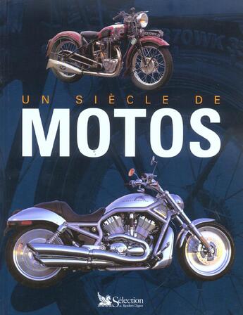 Couverture du livre « Un siecle de motos » de  aux éditions Selection Du Reader's Digest