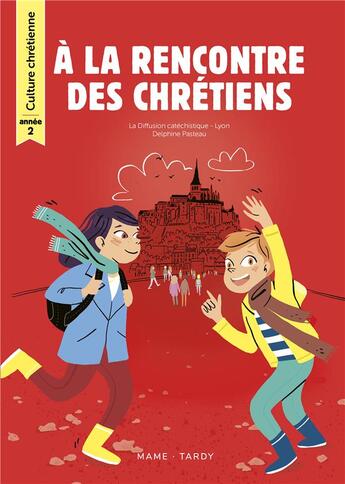 Couverture du livre « À la rencontre des chrétiens ; culture chrétienne ; année 2 ; livre de l'enfant » de  aux éditions Mame