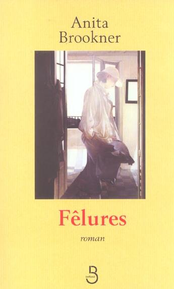 Couverture du livre « Felures » de Anita Brookner aux éditions Belfond