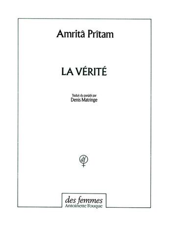 Couverture du livre « La vérité » de Amrita Pritam aux éditions Des Femmes