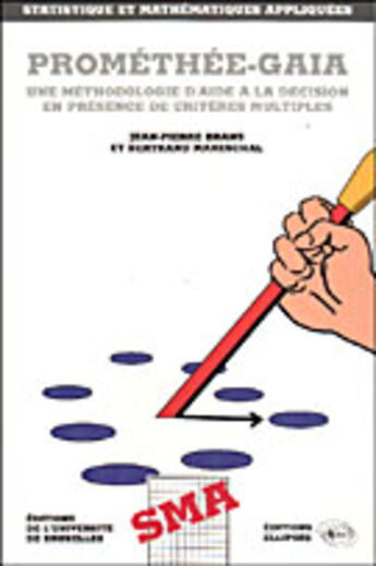 Couverture du livre « Promethee - gaia - une methodologie d'aide a la decision en presence de criteres multiples » de Brans/Mareschal aux éditions Ellipses