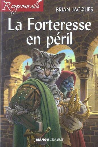 Couverture du livre « Rougemuraille : la forteresse en péril » de Brian Jacques aux éditions Mango