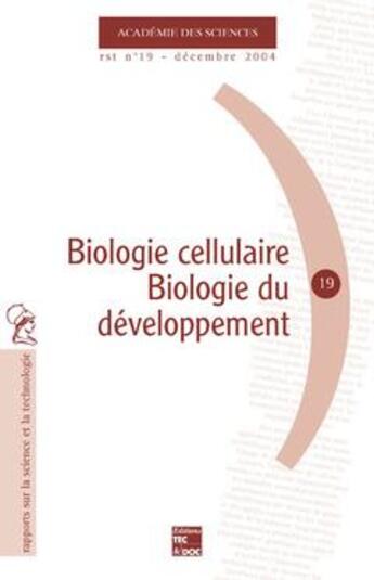 Couverture du livre « Biologie cellulaire - Biologie du développement » de Academie Des Science aux éditions Tec Et Doc