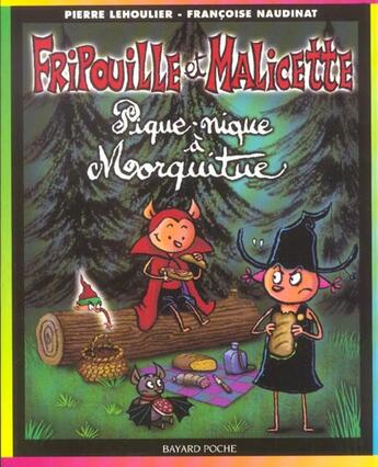 Couverture du livre « Fripouille et Malicette t.4 ; pique-nique a morquitue » de Pierre Lehoulier et Francoise Naudinat aux éditions Bayard Jeunesse