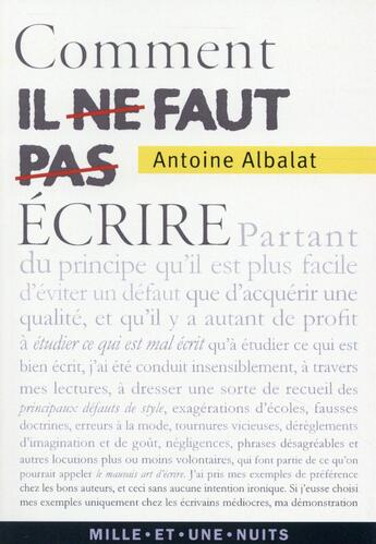 Couverture du livre « Comment il ne faut pas écrire » de Antoine Albalat aux éditions Mille Et Une Nuits