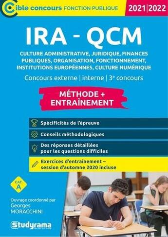 Couverture du livre « IRA : QCM de culture administrative, juridique, finances publiques, organisation, fonctionnement, institutions européennes, culture numérique » de Georges Moracchini aux éditions Studyrama