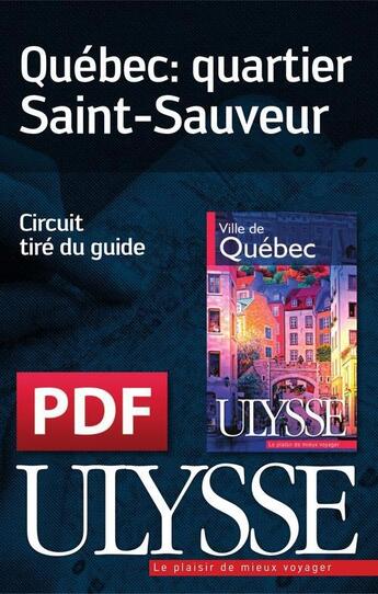 Couverture du livre « Québec : le quartier Saint-Sauveur » de  aux éditions Ulysse