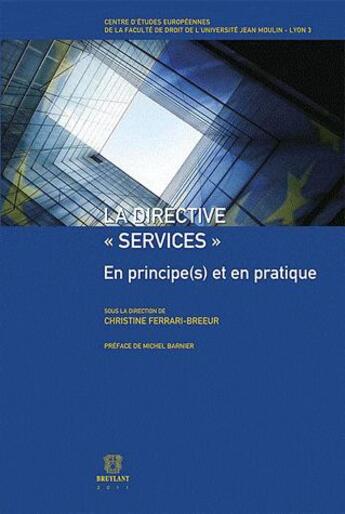 Couverture du livre « La directive services ; en principe(s) et en pratique » de  aux éditions Bruylant