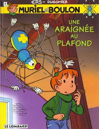 Couverture du livre « UNE ARAIGNEE AU PLAFOND » de Ers/Dugomier aux éditions Lombard