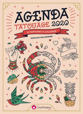 Couverture du livre « Agenda tatouage : 52 semaines à colorier » de Nicolas Galkowski aux éditions Creapassions.com