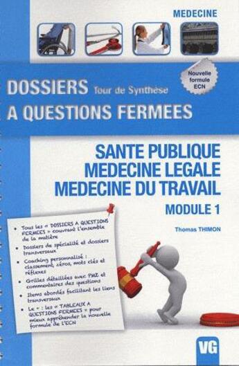 Couverture du livre « Dossiers a questions fermees sante publique module 1 » de Thimon aux éditions Vernazobres Grego