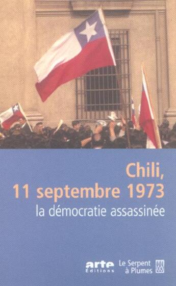 Couverture du livre « Chili 11 septembre 1973 » de Castillo E aux éditions Serpent A Plumes