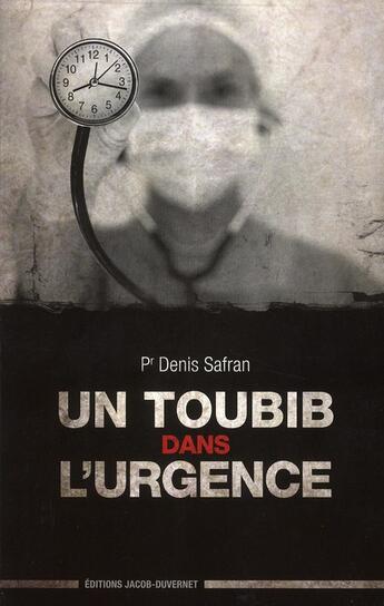 Couverture du livre « Un toubib dans l'urgence » de Safran/Heriot aux éditions Jacob-duvernet