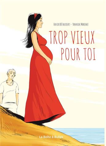 Couverture du livre « Trop vieux pour toi » de Yannick Marchat et Xavier Betaucourt aux éditions La Boite A Bulles