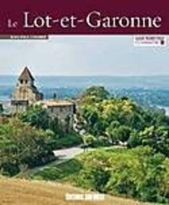 Couverture du livre « Connaître le Lot-et-Garonne » de Jean-Paul Charrie aux éditions Sud Ouest Editions