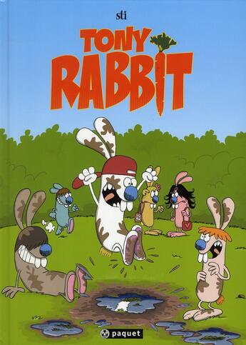 Couverture du livre « Les Rabbit T.1 ; Tony Rabbit et Ronan Rabbit ; carotte power » de Sti aux éditions Paquet