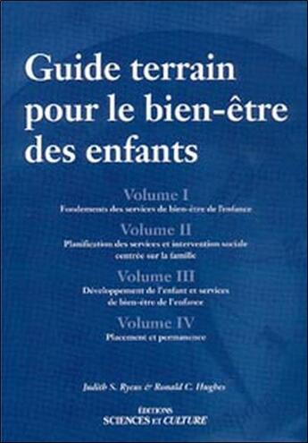 Couverture du livre « Guide terrain pour le bien-etre des enfants - 4 tomes » de Hughes/Rycus aux éditions Beliveau