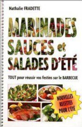 Couverture du livre « Marinades, sauces et salades d'ete » de Fradette Nathalie aux éditions Edimag