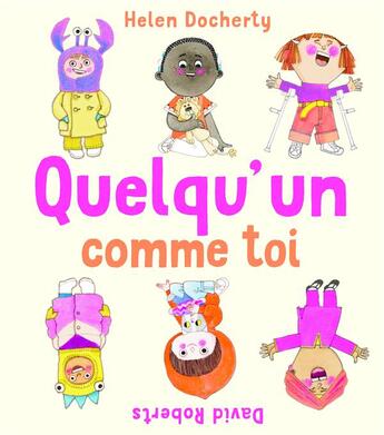 Couverture du livre « Quelqu'un comme toi » de David Roberts et Helen Doherty aux éditions La Pasteque