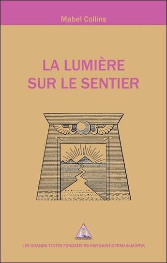 Couverture du livre « La lumière sur le sentier : un fragment du 