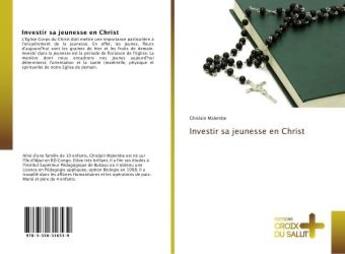 Couverture du livre « Investir sa jeunesse en christ » de Malembe Ghislain aux éditions Croix Du Salut