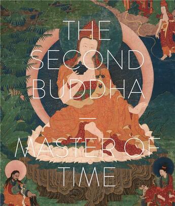 Couverture du livre « The second buddha master of time » de Elena Pakhoutova aux éditions Prestel