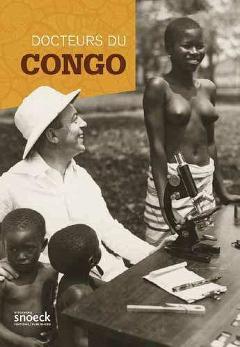 Couverture du livre « Docteurs du Congo » de Jean-Marie Seghers aux éditions Snoeck Gent