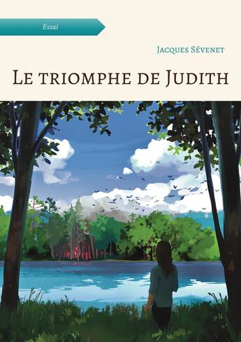 Couverture du livre « Le triomphe de Judith » de Jacques Sevenet aux éditions Atramenta