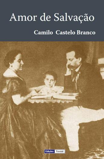 Couverture du livre « Amor de salvação » de Camilo Castelo Branco aux éditions Edicoes Vercial