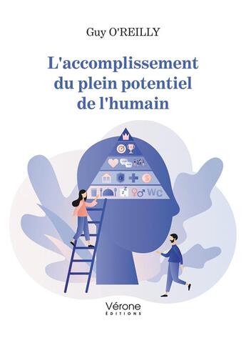 Couverture du livre « L'accomplissement du plein potentiel de l'humain » de Guy O'Reilly aux éditions Verone