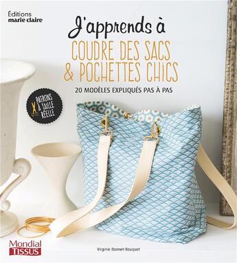 Couverture du livre « Sacs & pochettes chic ; 20 modèles expliqués pas à pas » de  aux éditions Marie-claire