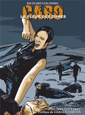 Couverture du livre « La fleur des dunes - une aventure de caro » de Philippe Cottarel aux éditions Bookelis