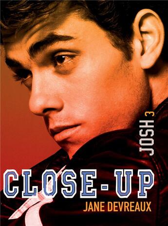 Couverture du livre « Close-up t.3 : Josh » de Devreaux Jane aux éditions Bookelis