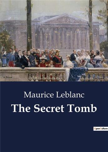 Couverture du livre « The Secret Tomb » de Maurice Leblanc aux éditions Culturea