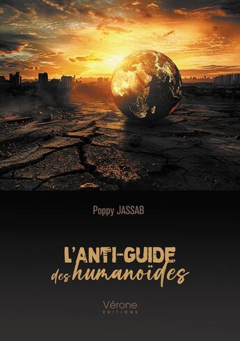 Couverture du livre « L'anti-guide des humanoïdes » de Poppy Jassab aux éditions Verone