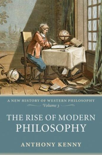 Couverture du livre « The Rise of Modern Philosophy: A New History of Western Philosophy, Vo » de Kenny Anthony aux éditions Oup Oxford