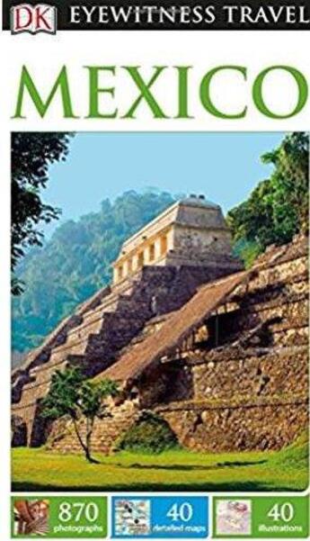 Couverture du livre « EYEWITNESS ; Mexico » de  aux éditions Dorling Kindersley