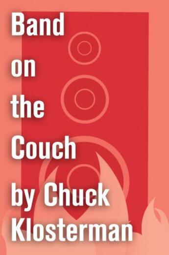 Couverture du livre « Band on the Couch » de Chuck Klosterman aux éditions Scribner