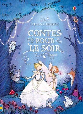 Couverture du livre « Contes pour le soir » de Raffaella Ligi et Elena Selivanova et Brooke Boynton-Hughes et Collectif aux éditions Usborne