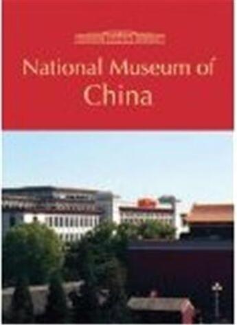 Couverture du livre « National museum of china » de London Editions aux éditions Scala Gb